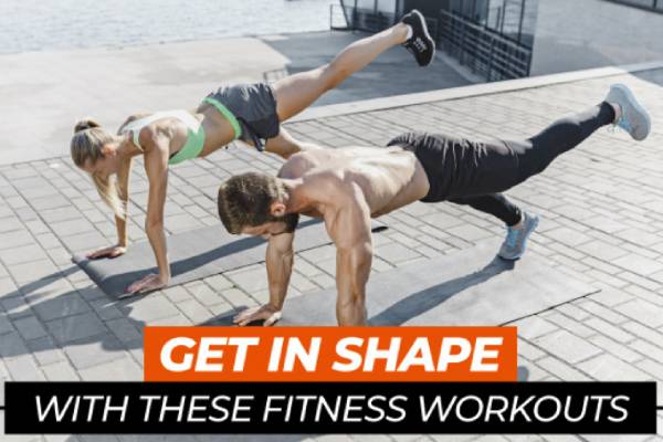 Workouts to get in shape